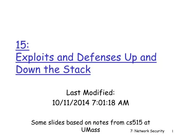15 exploits and defenses up and down the stack