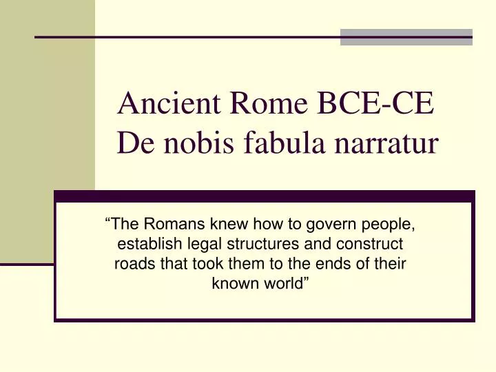 ancient rome bce ce de nobis fabula narratur