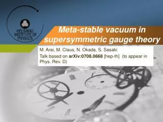 Meta-stable vacuum in supersymmetric gauge theory