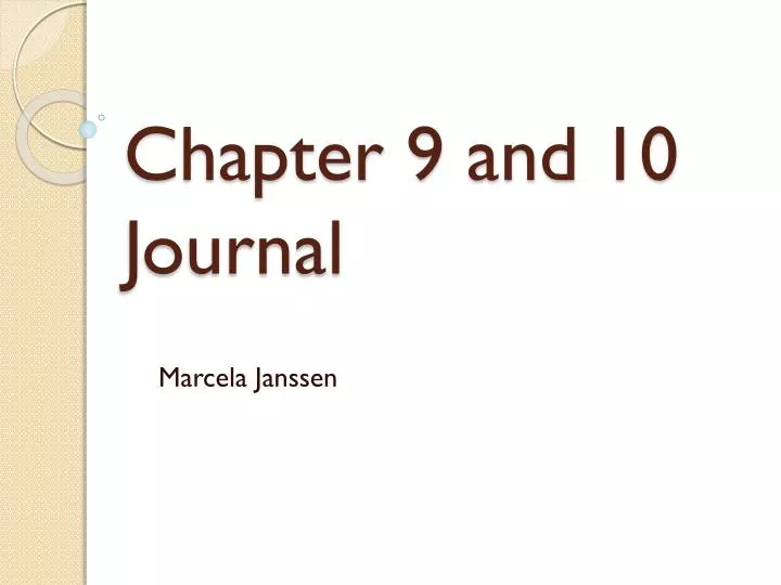 chapter 9 and 10 journal