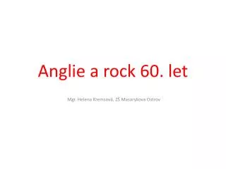 anglie a rock 60 let