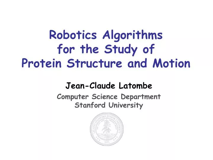 robotics algorithms for the study of protein structure and motion