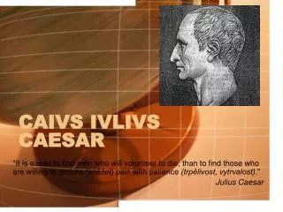CAIVS IVLIVS CAESAR