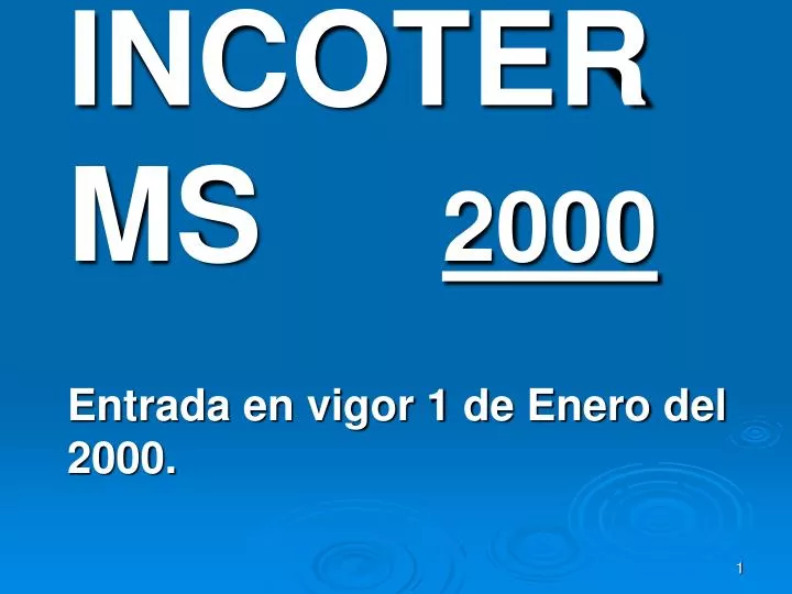 incoterms 2000 entrada en vigor 1 de enero del 2000