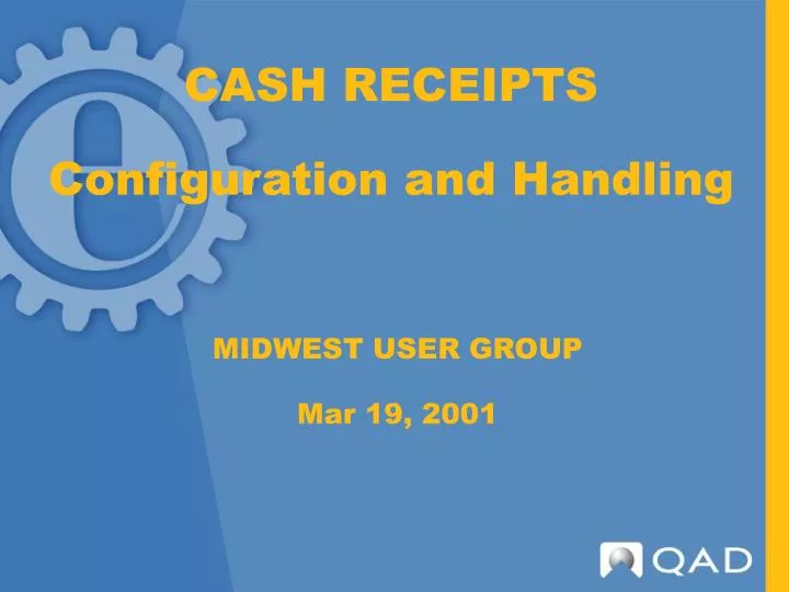 cash receipts configuration and handling