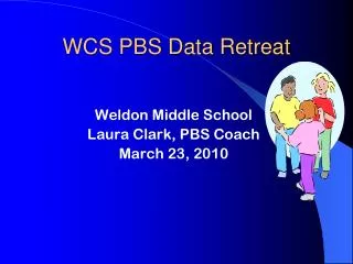 WCS PBS Data Retreat