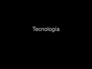 tecnolog a