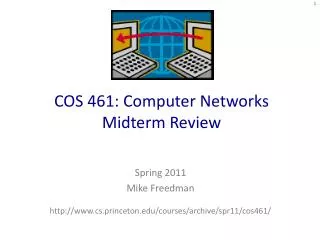 COS 461: Computer Networks Midterm Review