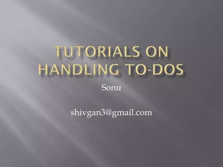 tutorials on handling to dos