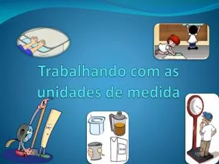 trabalhando com as unidades de medida