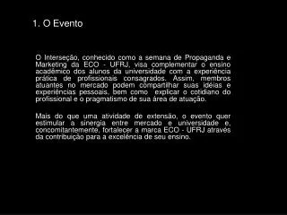 1 o evento