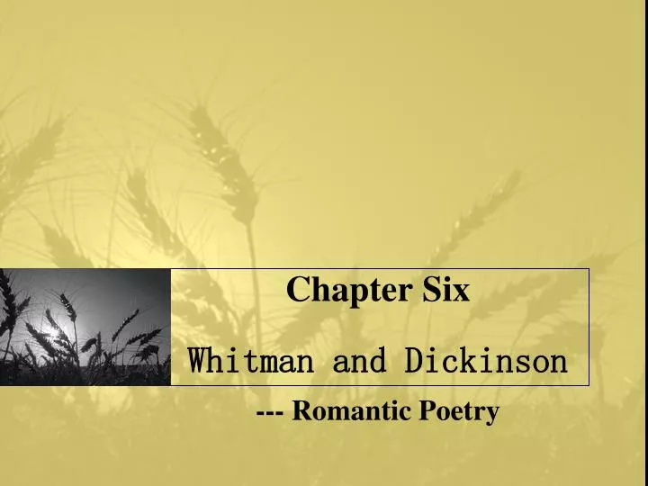 chapter six whitman and dickinson