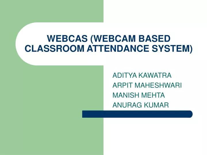 webcas webcam based classroom attendance system
