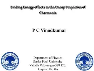 Binding Energy effects in the Decay Properties of Charmonia