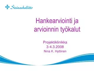 hankearviointi ja arvioinnin ty kalut