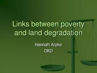 Links between poverty and land degradation