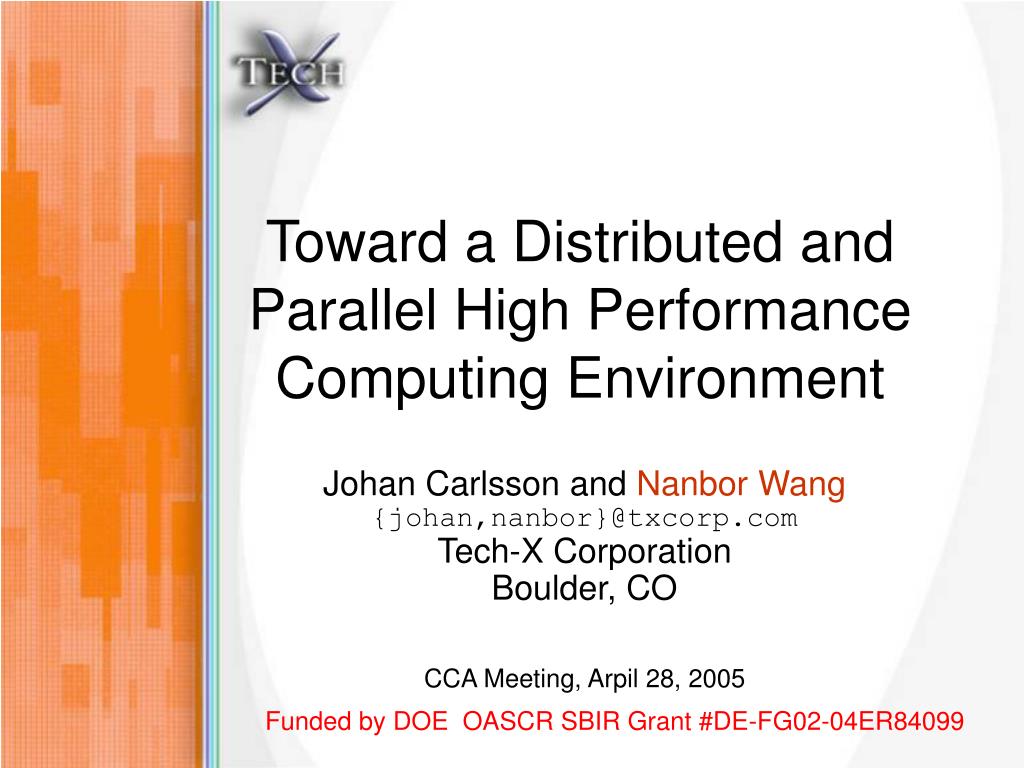 PPT - Toward a Distributed and Parallel High Performance Computing ...