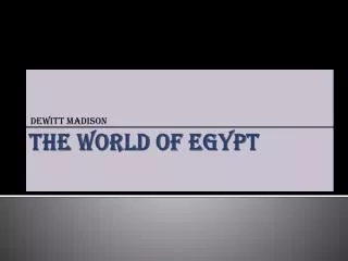 THE WORLD OF EGYPT
