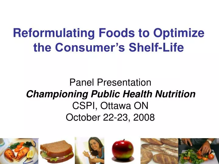 reformulating foods to optimize the consumer s shelf life