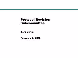 Protocol Revision Subcommittee