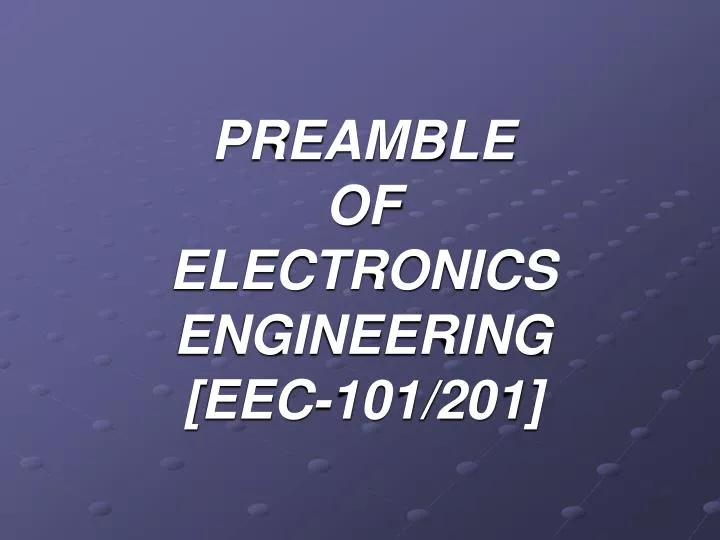 preamble of electronics engineering eec 101 201