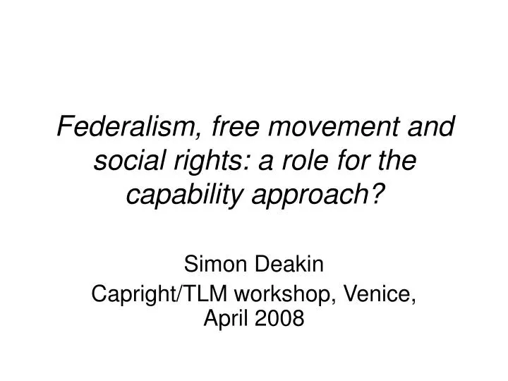 federalism free movement and social rights a role for the capability approach