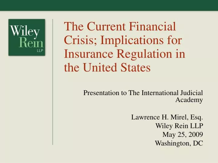 the current financial crisis implications for insurance regulation in the united states