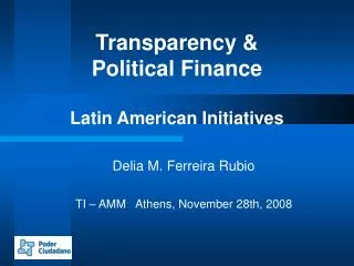 Transparency &amp; Political Finance Latin American Initiatives