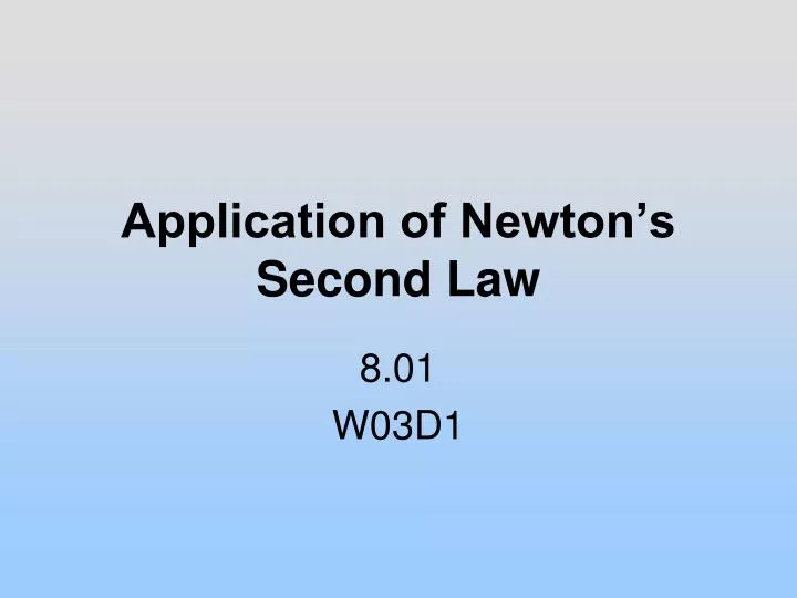 application of newton s second law