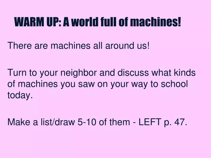 warm up a world full of machines