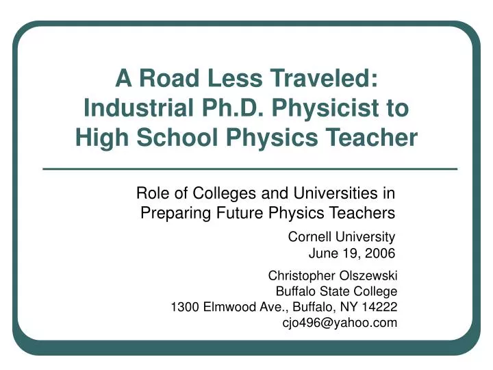 a road less traveled industrial ph d physicist to high school physics teacher