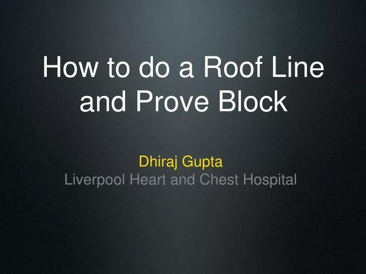how to do a roof line and prove block