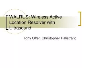 WALRUS: Wireless Active Location Resolver with Ultrasound