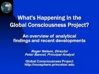 What's Happening In the Global Consciousness Project?