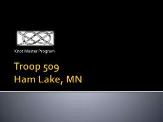 Troop 509 Ham Lake, MN