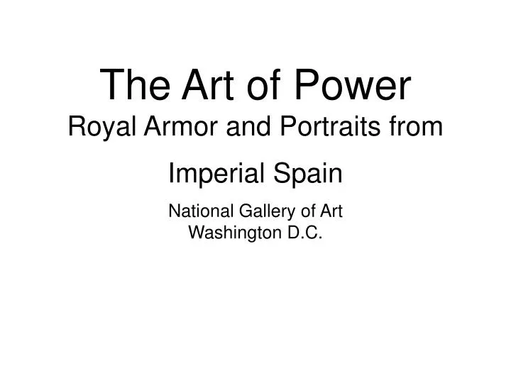 the art of power royal armor and portraits from imperial spain