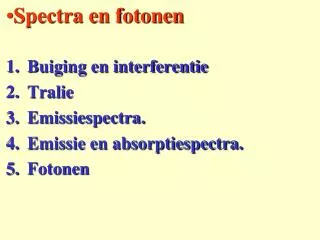 spectra en fotonen