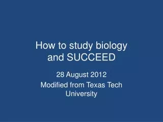 How to study biology and SUCCEED