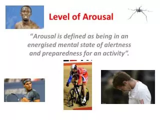Level of Arousal