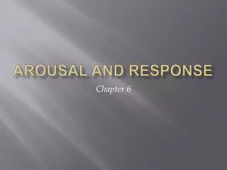 Arousal and Response