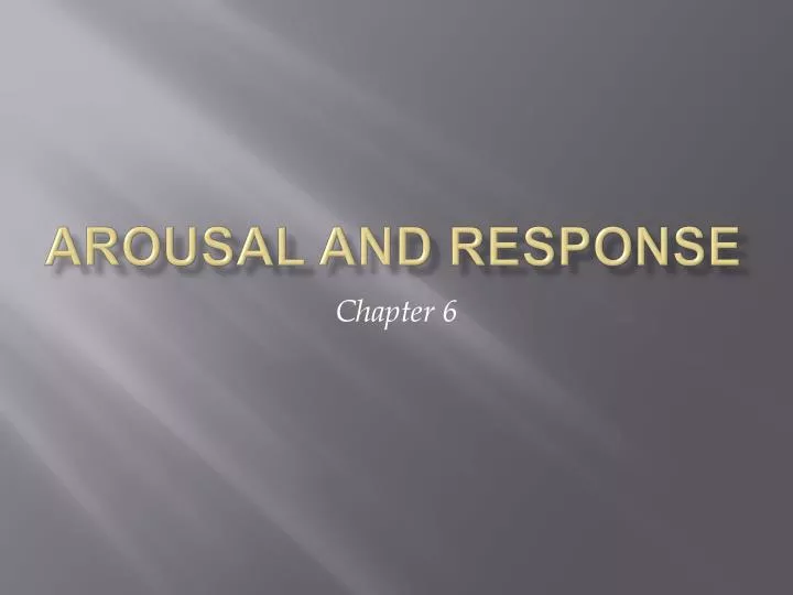 arousal and response