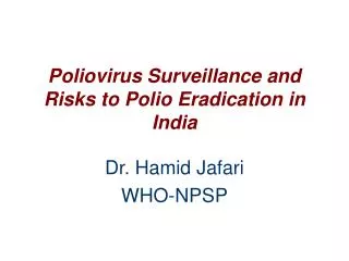 Poliovirus Surveillance and Risks to Polio Eradication in India