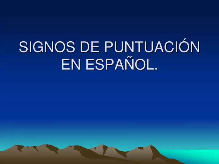 Ppt Signos De Puntuaci N En Espa Ol Powerpoint Presentation Free Download Id