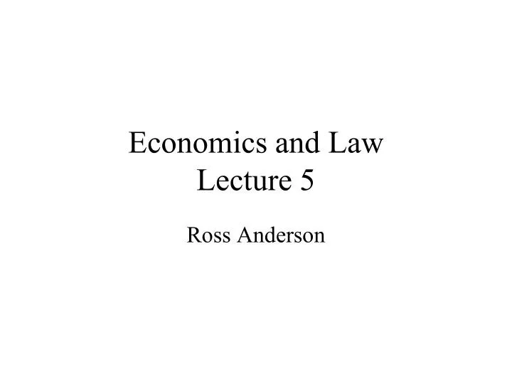 economics and law lecture 5