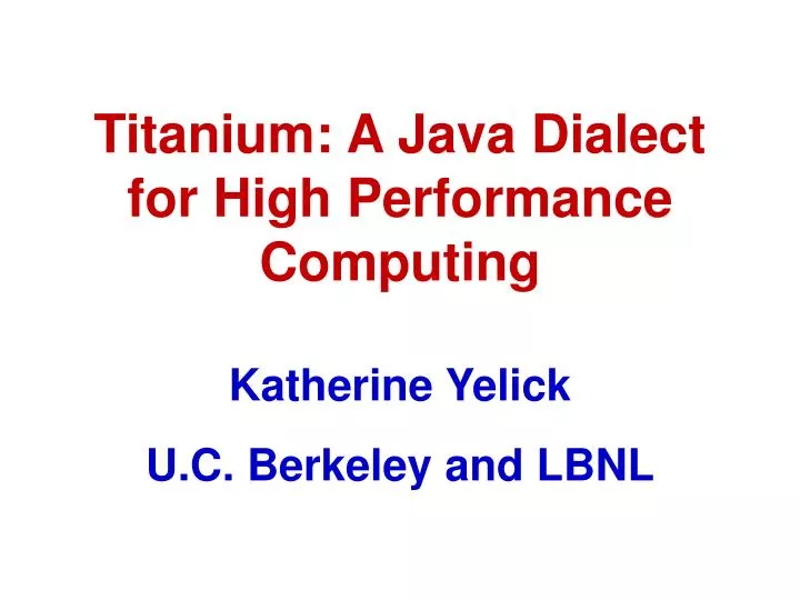 titanium a java dialect for high performance computing