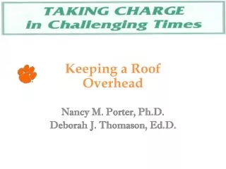 Keeping a Roof Overhead Nancy M. Porter, Ph.D. Deborah J. Thomason, Ed.D .