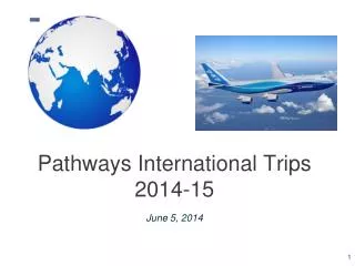 Pathways International Trips 2014-15