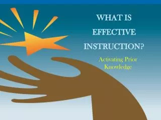 WHAT IS EFFECTIVE INSTRUCTION?