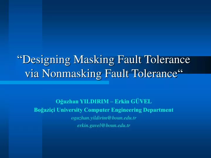 designing masking fault tolerance via nonmasking fault tolerance