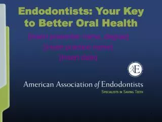 Endodontists: Your Key to Better Oral Health
